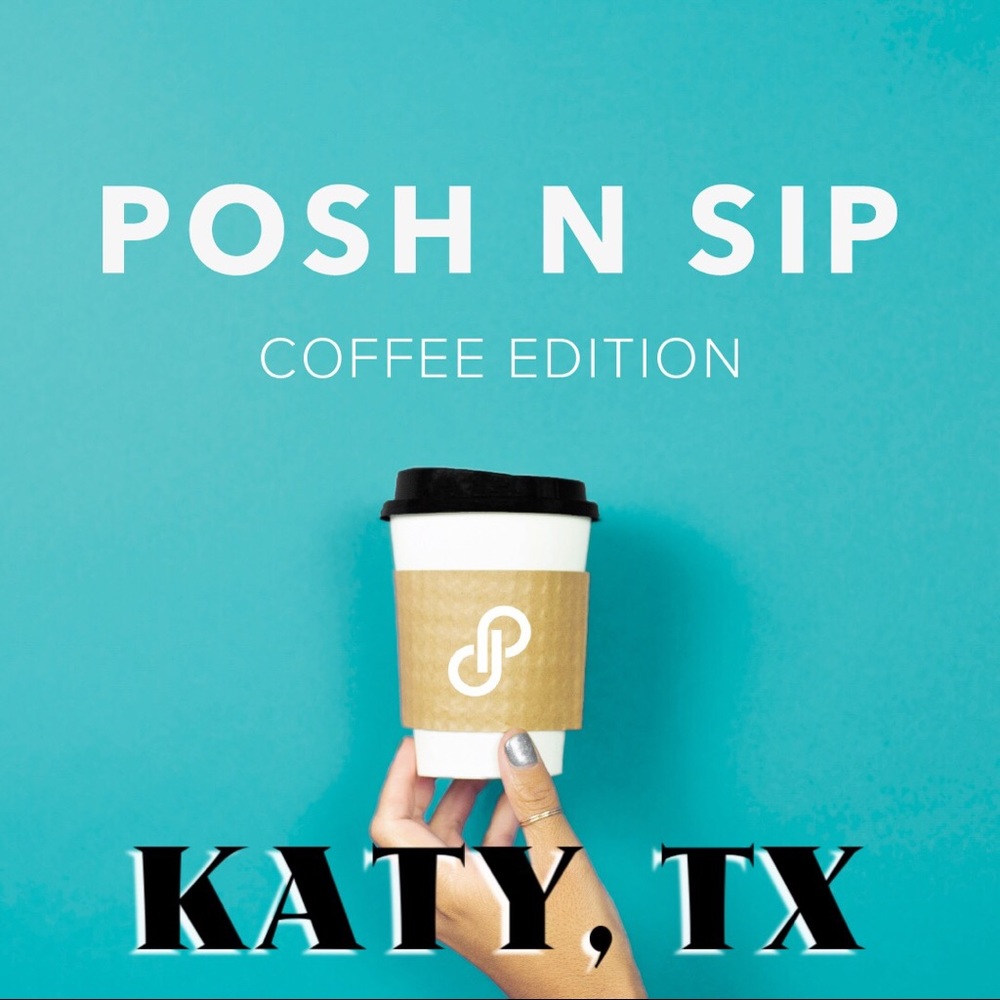 Posh N Sip: Katy Tx Coffee Edition